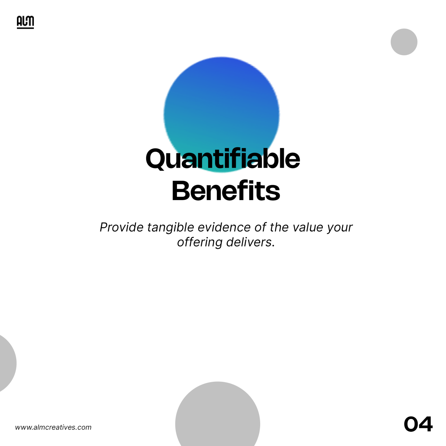 Quantifiable Benefits